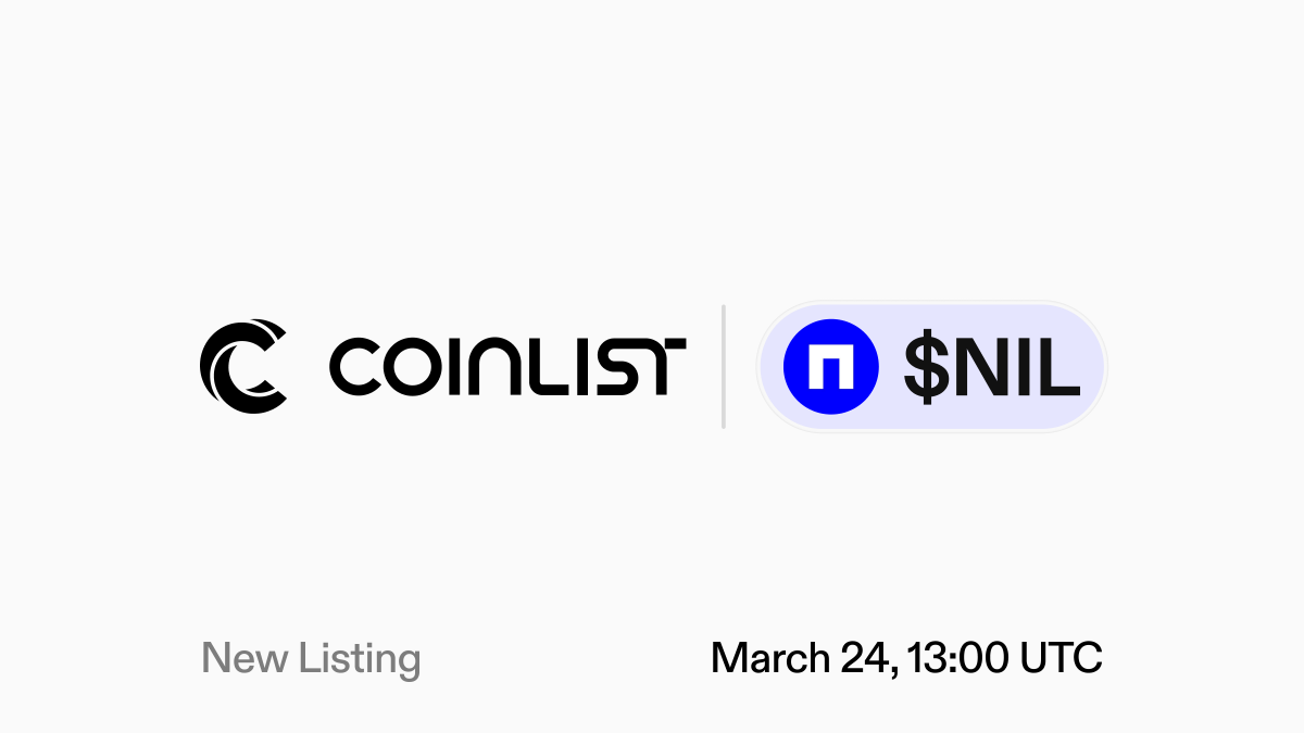 NEW LISTING: $NIL 

CoinList is listing $NIL, the utility token of the highly anticipated <a href="/nillionnetwork/">Nillion</a>, on day 1 of its launch.

🗓️ March 24, 13:00 UTC 🗓️

Community Round participants—your tokens will be distributed directly to your CoinList account!