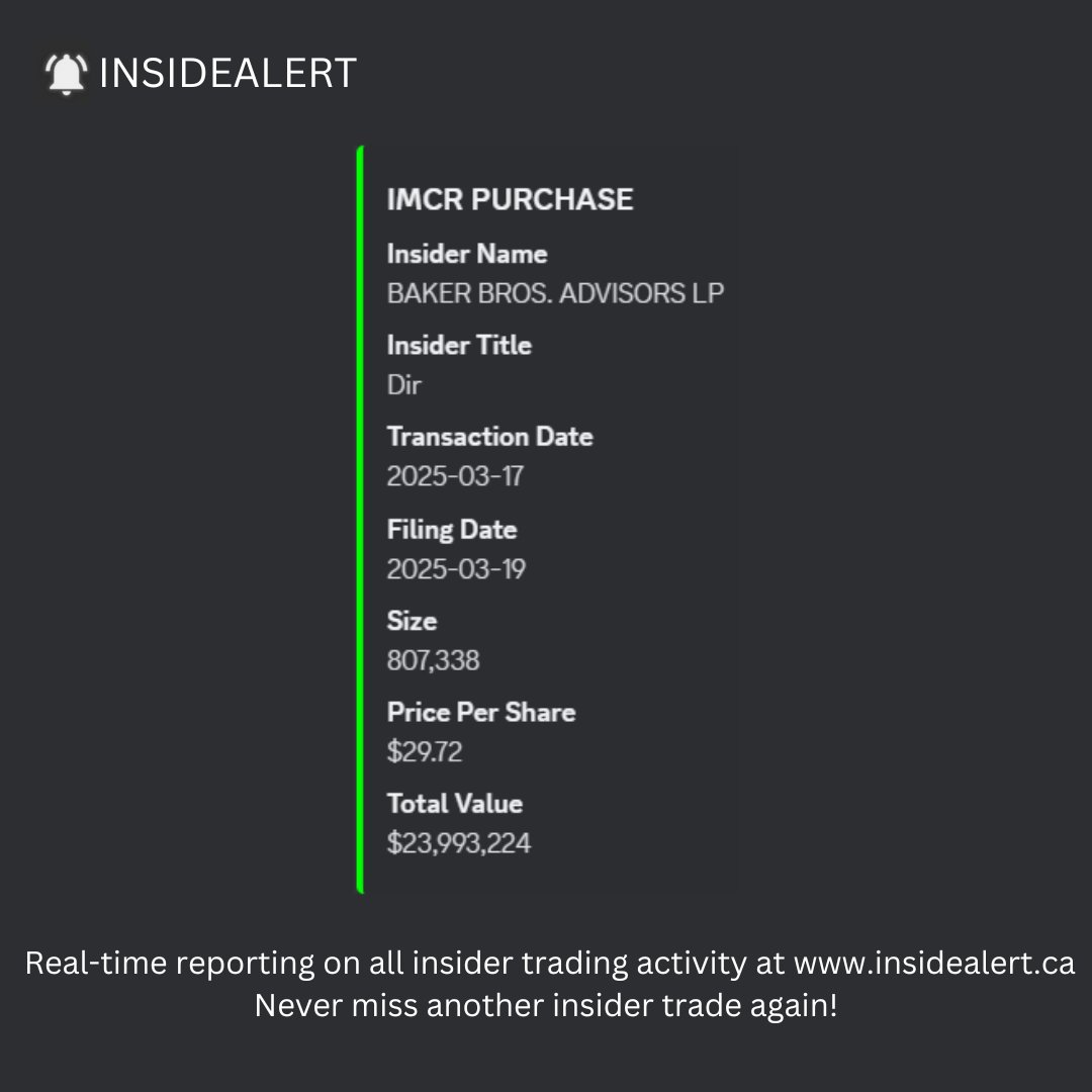 insidealertca's tweet image. A $24M $IMCR insider purchase was filed on March 19, 2025: