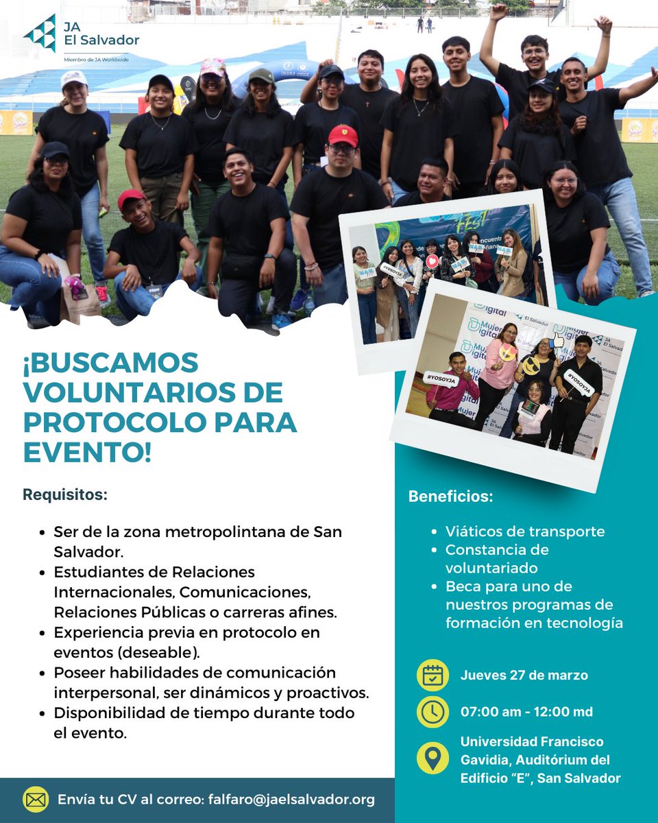 Junior Achievement El Salvador (@_jaelsalvador) on Twitter photo ¡Buscamos jóvenes talentosos y proactivos para sumarse como voluntarios de protocolo para evento de graduación de uno de nuestros programas!
📩 Envía tu CV al correo: falfaro@jaelsalvador.org ¡Buscamos jóvenes talentosos y proactivos para sumarse como voluntarios de protocolo para evento de graduación de uno de nuestros programas!
📩 Envía tu CV al correo: falfaro@jaelsalvador.org