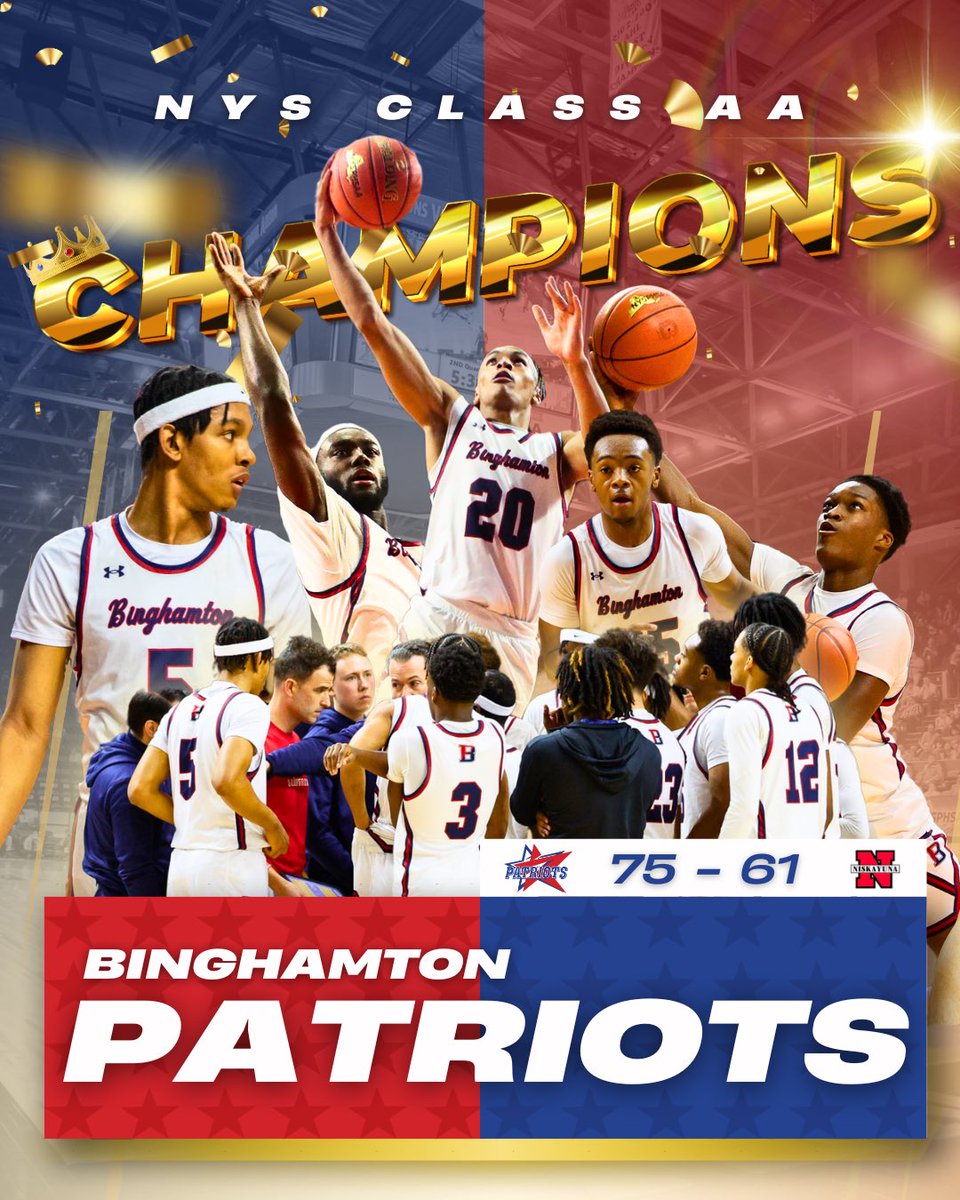 👑 KINGS OF NEW YORK!!!! The Binghamton Patriots are your NYS Class AA boys basketball CHAMPIONS!!! #BPatriotProud