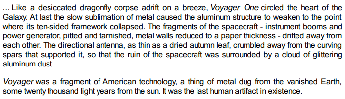 Peter_Neaum's tweet photo. @FutureJurvetson @Cmdr_Hadfield I posted the below when Voyager glitched; the nostalgic, description of the remnants of #Voyager1 via Stephen Baxter's book  'Titan' is equally fitting. https://t.co/yPk63eGo3U