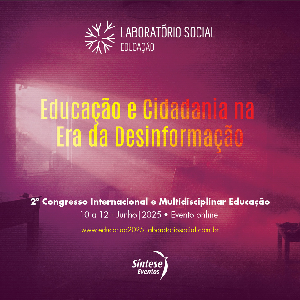 Inscrições abertas para o 2º Congresso Internacional e Multidisciplinar de Educação, promovido pelo Laboratório Social.

Participe! Envio de Grupos de Trabalho até 10/04 e propostas de
Mesas-Redondas até 17/04.

Mais informações e inscrições em educacao2025.laboratoriosocial.com.br