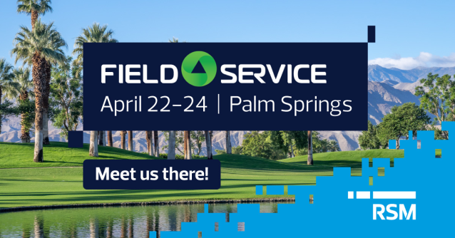 RSM is proud to sponsor Field Service Palm Springs 2025! Visit us at booth #302 to explore our latest innovations—AI-driven workflows, augmented reality devices and our service centric accelerator, designed to give service-based businesses a 360° view. rsm.buzz/4hwoImq