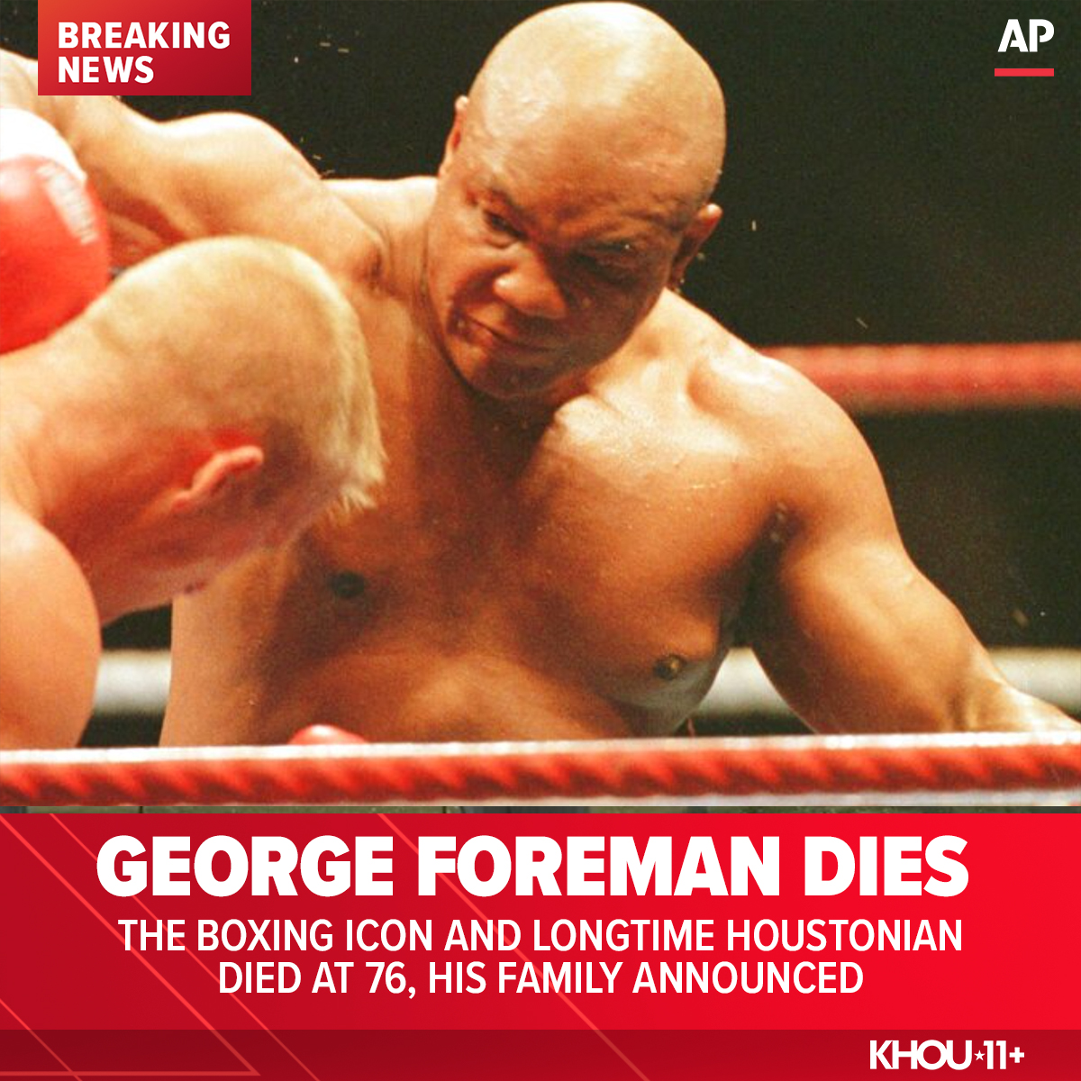 RIP GEORGE FOREMAN | Boxing legend George Foreman, who grew up in Houston, has died at the age of 76, his family announced tonight. 

Full story khou.com/article/news/l… .