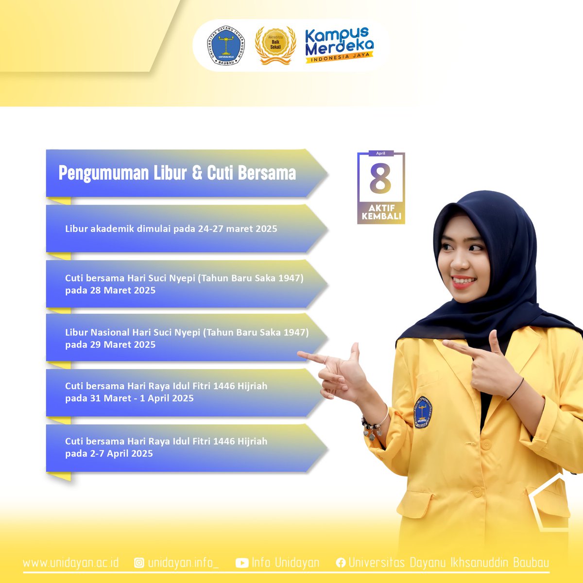 unidayan_'s tweet photo. Halo Civitas Akademika Unidayan! 👋✨
Berdasarkan Keputusan Bersama Menteri, berikut jadwal libur akademik dan cuti bersama di Universitas Dayanu Ikhsanuddin: 24 Maret - 7 April 2025

Simak>>>

⚠️ 8 April 2025 – Kegiatan Akademik Kembali Normal https://t.co/6cUkRMya9C