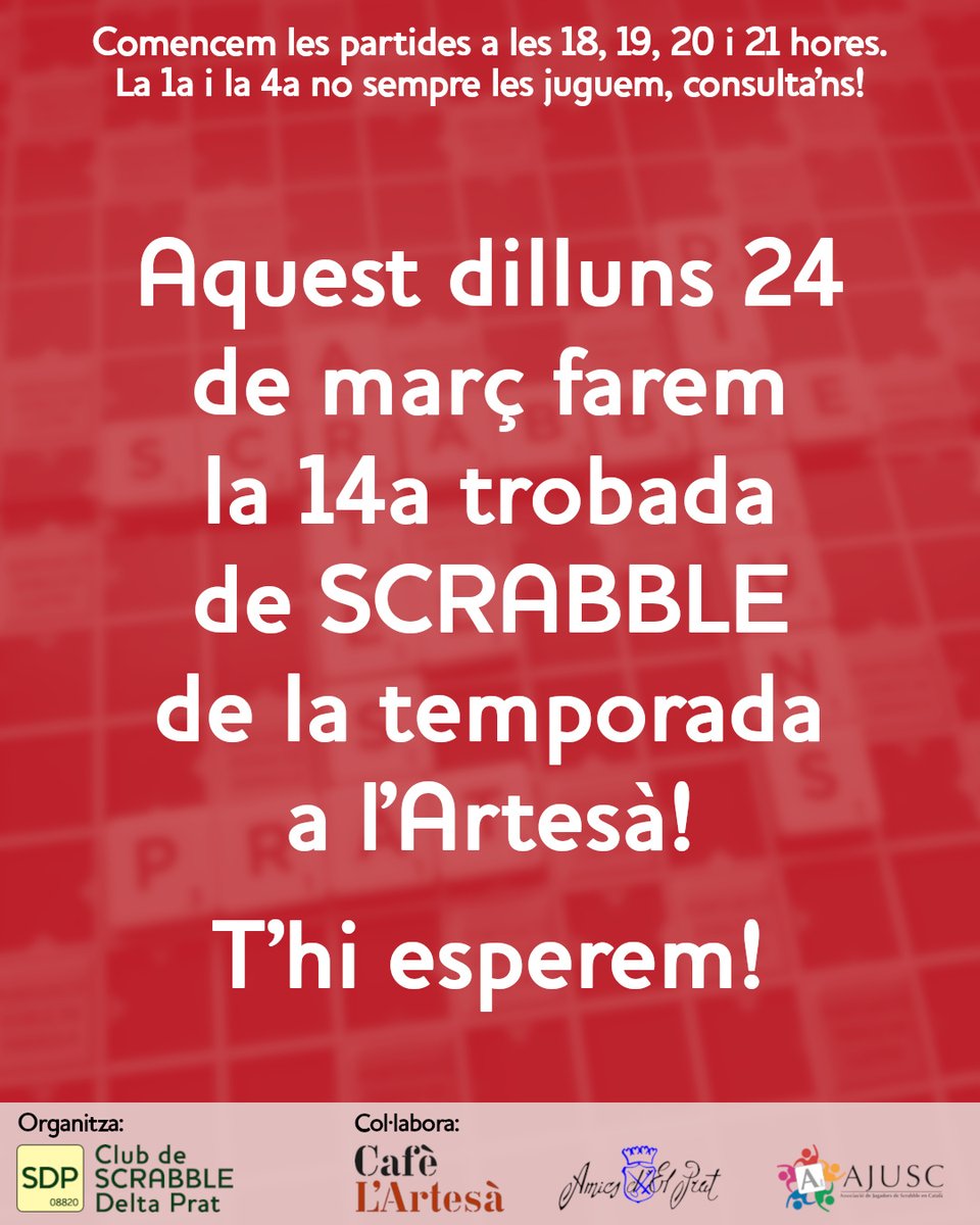 Club de Scrabble Delta Prat (@scrabdeltaprat) on Twitter photo Aquest dilluns 24 de març farem la 14a trobada de la temporada de #ScrabbleEnCatalà al <a href="/CafeArtesa/">Cafè L’Artesà</a> de #elPrat.
T'hi esperem! Aquest dilluns 24 de març farem la 14a trobada de la temporada de #ScrabbleEnCatalà al <a href="/CafeArtesa/">Cafè L’Artesà</a> de #elPrat.
T'hi esperem!