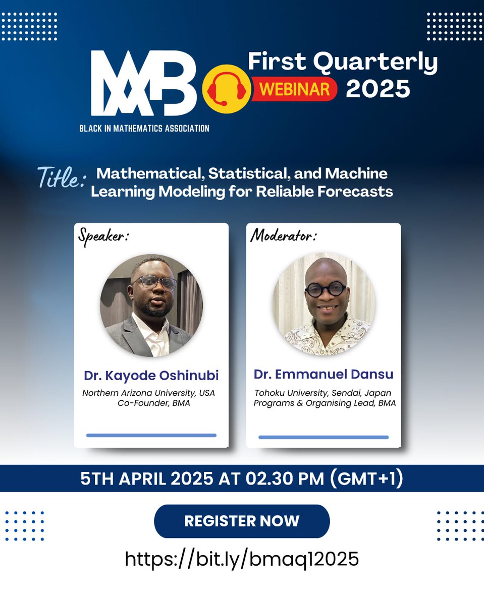 📢 BMA Community! Our long-awaited first-quarter webinar is here! This session focuses on #Maths, #Stats, and #ML modeling for reliable forecasting.

Speaker: Dr Kayode Oshinubi from <a href="/NAU/">NAU</a> 
Date: 5th April 2025
Register here: bit.ly/bmaq12025

#BMA #BlackInMath