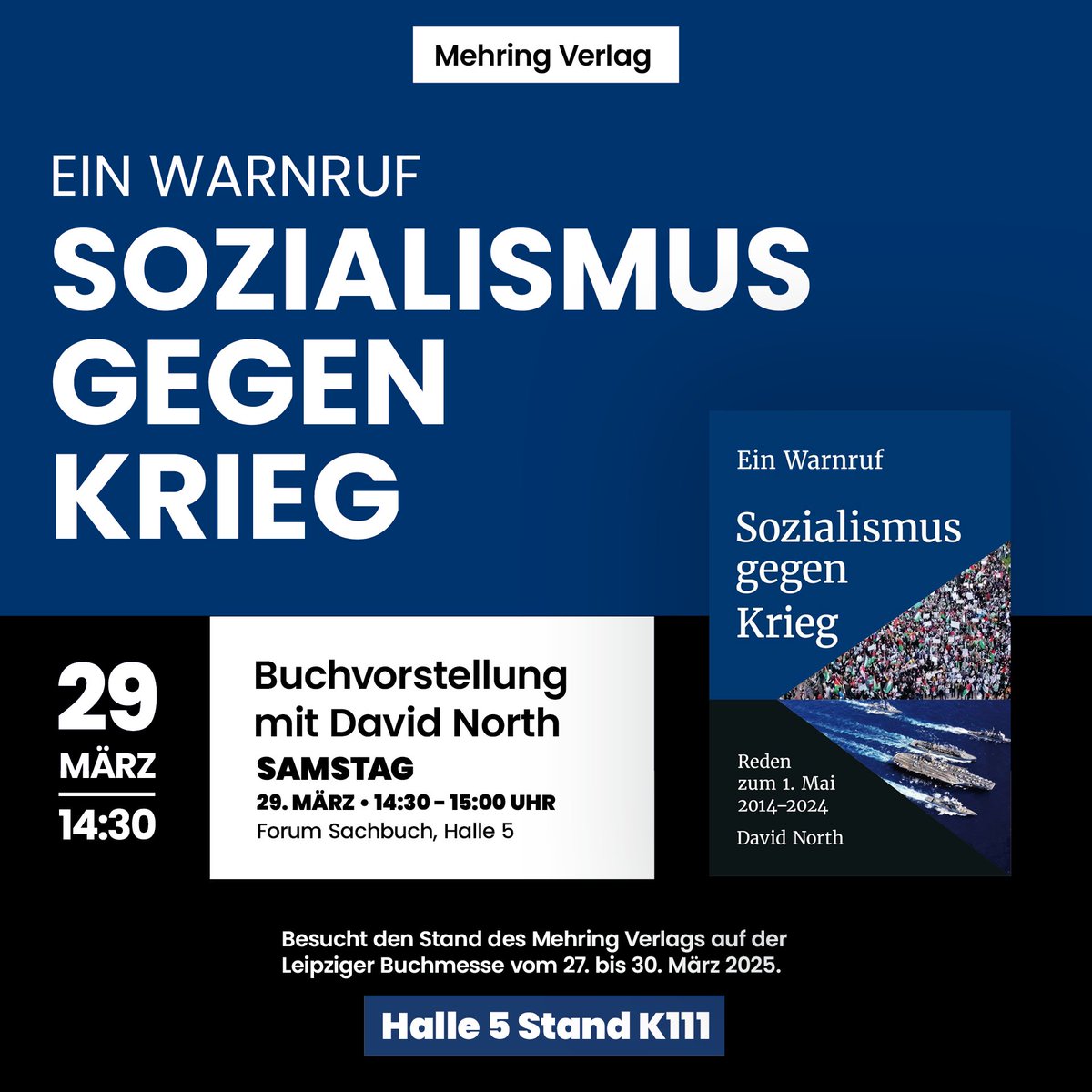 MehringVerlag's tweet image. Kommt zur Buchvorstellung „Ein Warnruf: Sozialismus gegen Krieg“ mit dem Autor @DavidNorthWSWS
Leipziger Buchmesse
Samstag, 29. März 2025
14:30–15:00 Uhr
Forum Sachbuch Halle 5
Besucht unseren Verlagsstand K111 in Halle 5!
👉 mehring-verlag.de/library/north-…
#lbm #lbm25 #leipzigmesse