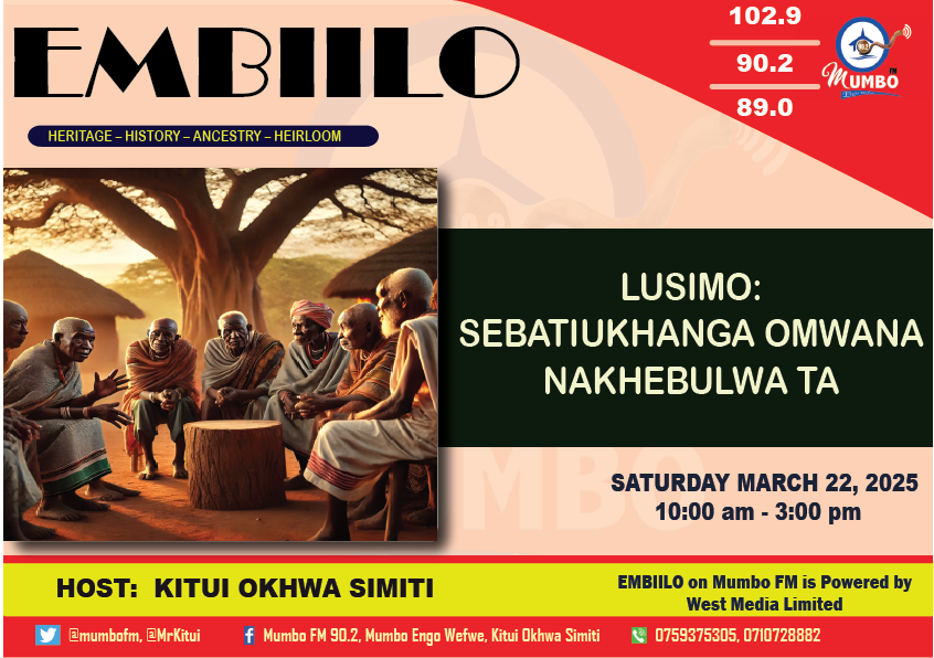 #EMBIILO #LUMASABA #KIMIENYAKIKIKHALE. LUSIMO: SEBATIUKHANGA OMWANA NAKHEBULWA TA! Waiyana: 0710728882/0759375305, Burume: FB: Mumbofm 90.2, Okhwa Simiti - CKS. XCom: @mumbofm.<a href="/MrKitui/">Kitui Smith, Caleb</a>