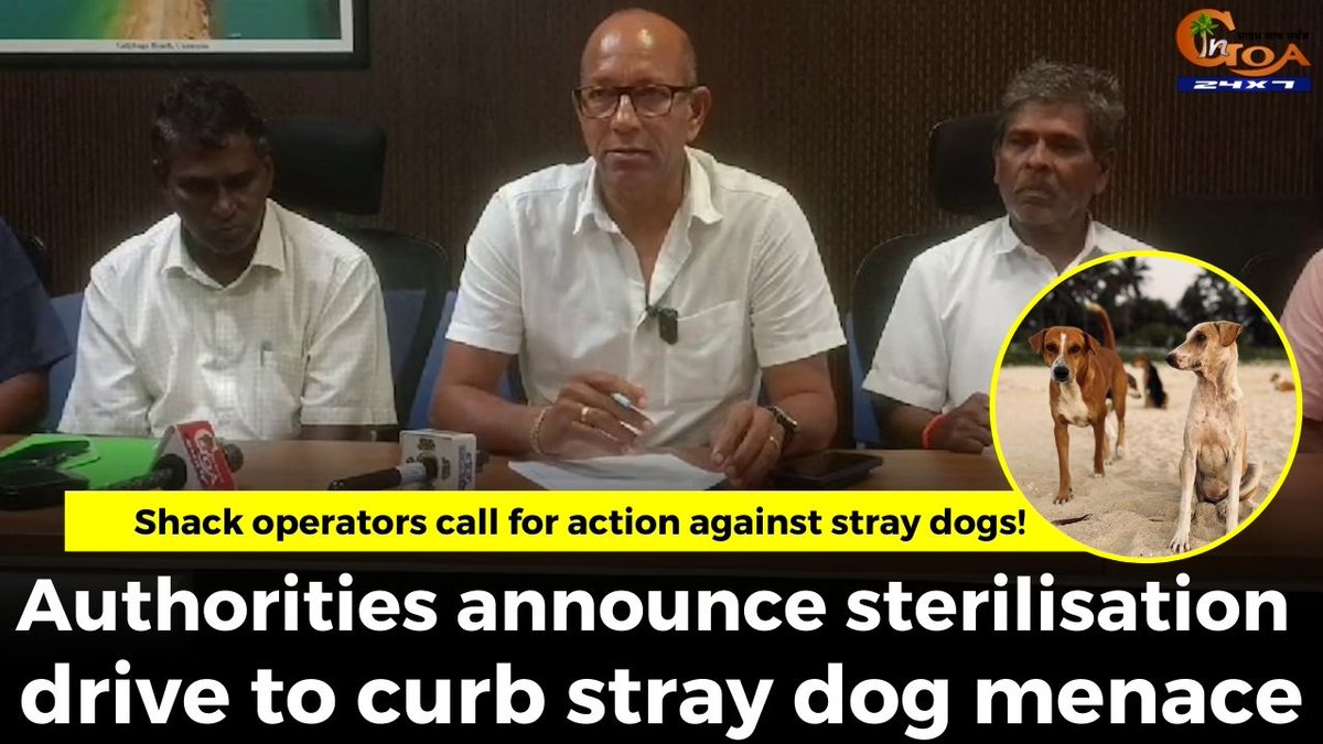 InGoa24x7's tweet photo. Shack operators call for action against stray dogs!Authorities announce sterilisation drive to curb stray dog menace
WATCH: https://t.co/52jS0UxSCV
#goa #goanews #dogmenece #beach #shacks https://t.co/GI6TRGHYoo