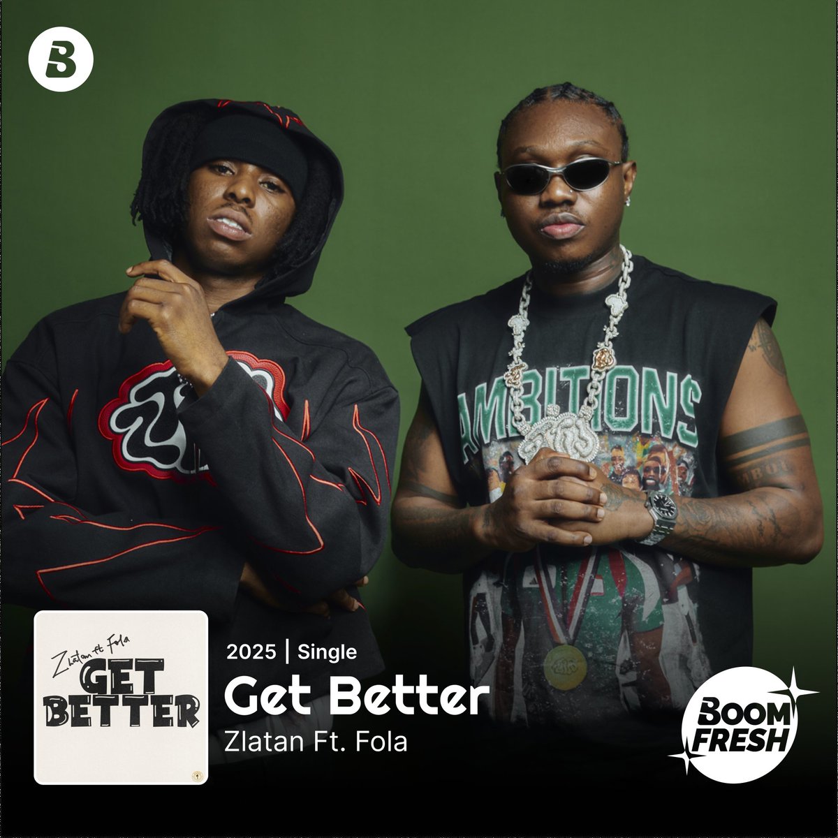 "I Just Want Things To Get Better – Ko Po, Ko Dun Pa!" 🎶
<a href="/Zlatan_Ibile/">#WorldPresident 🌎</a> and <a href="/Folapondis/">FOLA</a> just dropped a new track, #GetBetter and it's filling our day with good energy and positivity.❤️‍🔥

▶️Stream it now on #Boomplay 
🔗 Link in bio 

#GetBetter #Zlatan #Fola #NewMusic #BoomFresh