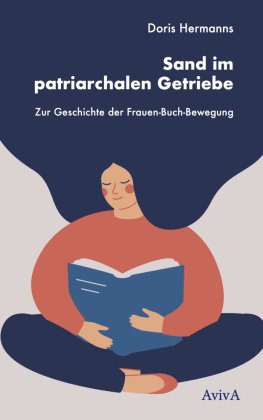 LinksLesen's tweet photo. Heute #indiebookday
Da gerade das 50. Jubiläum der #LibreriaDelleDonne in Mailand ist - Buchtipp:
"Sand im patriarchalen Getriebe. Zur Geschichte der Frauen-Buch-Bewegung" von Doris Hermanns
aus dem unabhängigen #AvivaVerlag
https://t.co/hiJ9F99iF8
#feministischeBücher https://t.co/r8oWvD79CW