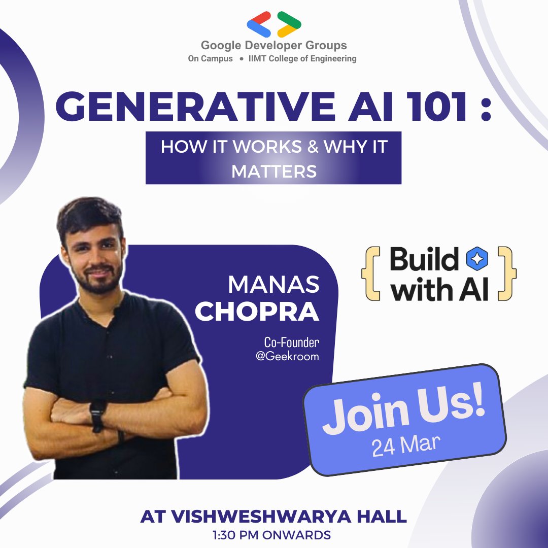 GDSC_IIMT's tweet photo. Excited to announce that Manas Chopra Co-Founder of @GeekRoom, joins BUILD WITH AI ! π
He'll share insights on "Generaprive AI 101" on 24th March! π€
πVENUE: Vishweshwarya hall
βTime: 1.30 onwards
Don't miss it!
#AI #MachineLearning #GenerativeAI #gdgiimt https://t.co/gyYc5PD75k