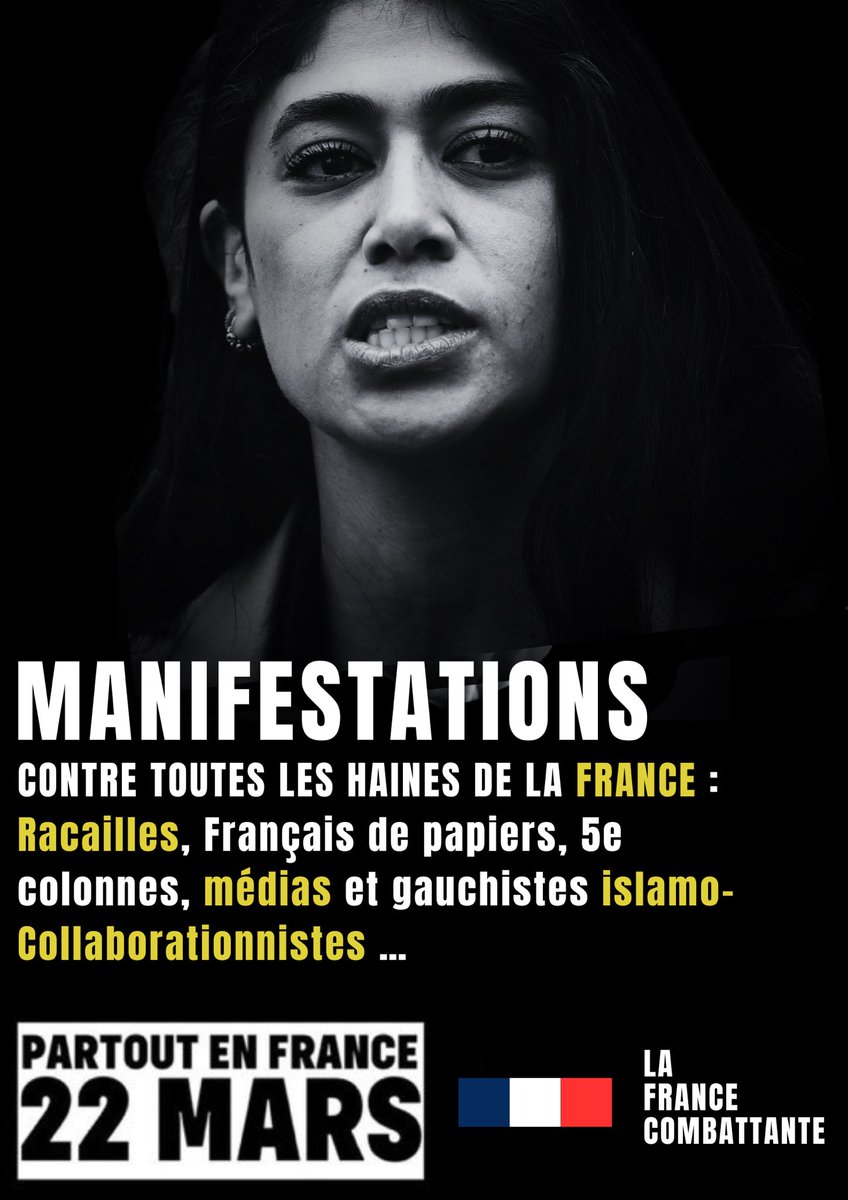JeanMessiha's tweet image. Aujourd’hui #22 mars, jour historique !

Tous ceux qui haïssent la France défilent pour exprimer leur colère contre toutes les résistances françaises à l’invasion et au remplacement.

L’une des égéries de cette haine islamique antinationale Rima Hassan y sera.…