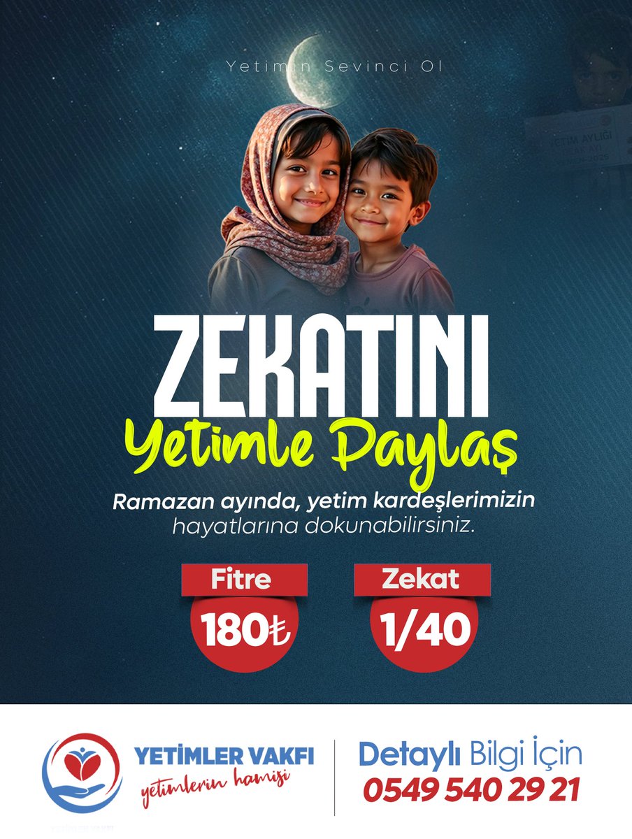 YetimlerVakfim's tweet photo. Zekatını Yetimle Paylaş 🌙

Ramazan’da zekat ve fitrelerinizi yetimlere bağışlayarak onların hayatlarına dokunun. Bir yetimin duası, en değerli armağandır.  

Bağış için:
🌐 https://t.co/TnavKB3qZy
📞 Detaylı bilgi: 0549 540 29 21

#RamazanPaylaşmaktır https://t.co/Hpfoi4OAgd
