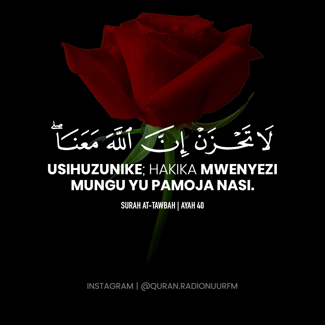 Ukiwa na Allah hakuna huzuni wala khofu !!!
.
.
.
.
.
#ALLAH #RadioNuurFm