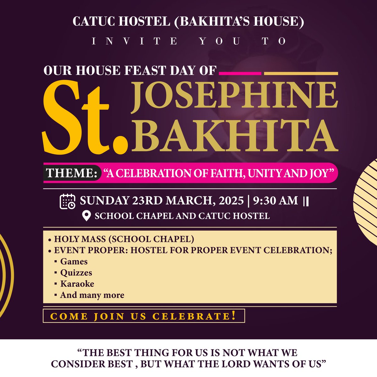 CELEBRATING FAITH, CULTURE, AND COMMUNITY: ST. JOSEPH BAKHITA DAY AT CATUC BDA

Join us as we commemorate the feast day of St. Josephine Bakhita, patron saint of Sudan and human trafficking survivors!

Date: 23rd March
Time: 9:30 am
Venue: CATUC Bda
#StJosephineBakhita #CATUCBDA