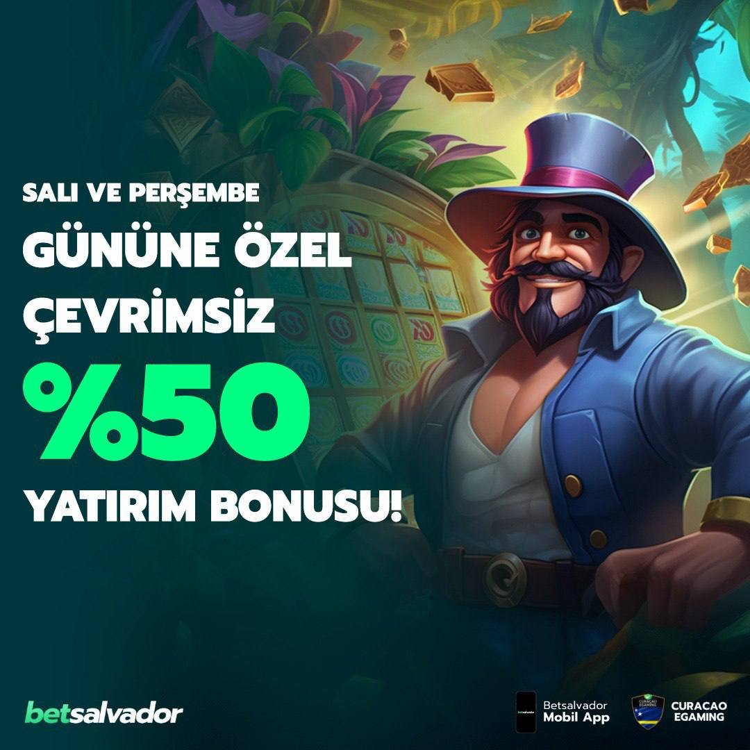 📆 Sadece Salı ve Perşembe Günlerine Özel Çevrimsiz %50 Yatırım Bonusunu Kap!

💣 Patlamaya Hazır Oyunlar ve Canlı Casino Masalarında Kazanma Şansını %50 Daha Fazla Artır!

✅ Salvador'da Günlük 10.000.000₺ Anında Çekim İmkanı!

👉 cutt.ly/Giris