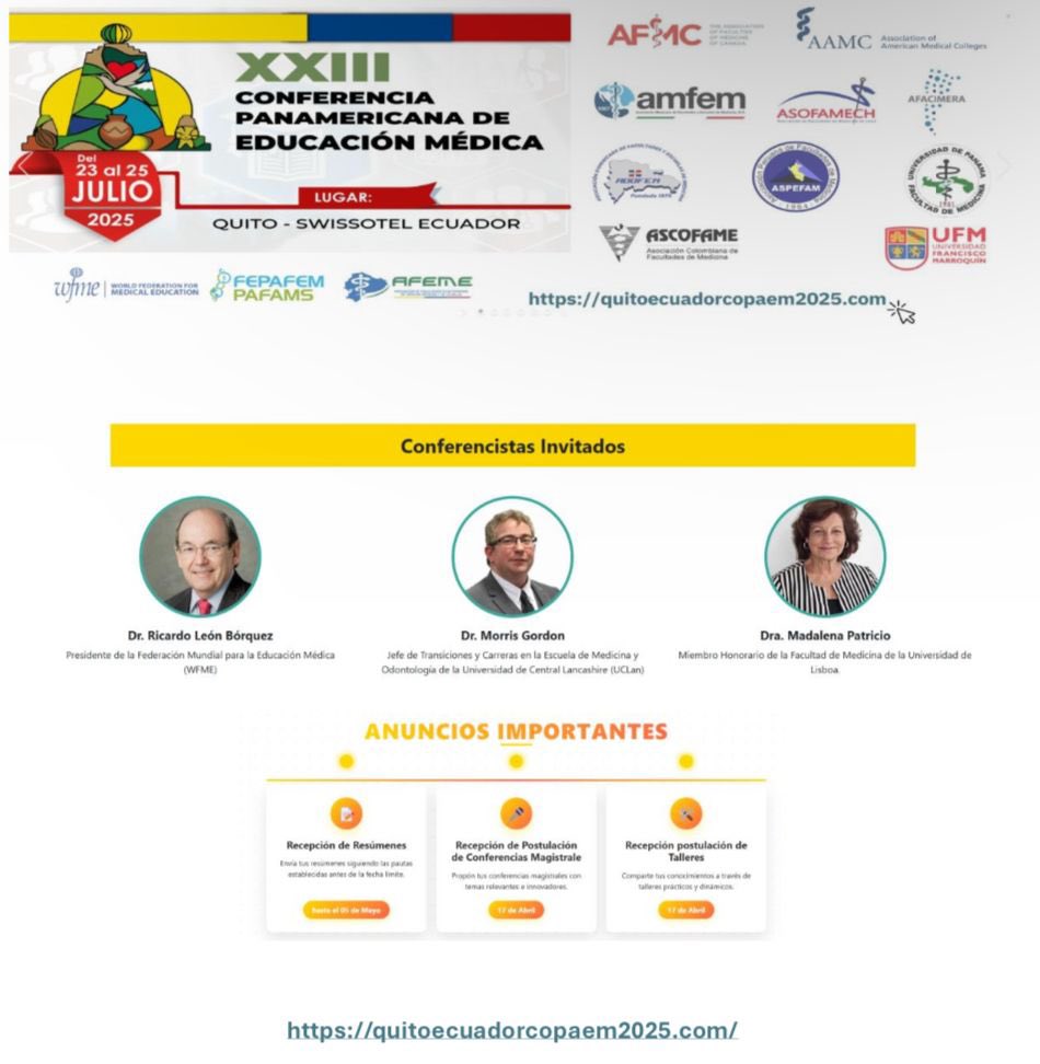 La XXII Conferencia Panamerica de Educación Médica se celebrará del 23 al 25 de Julio del año en curso en Quito, Ecuador. La AMFEM estará presente y los invitamos a inscribirse. Pueden consultar toda la información en: quitoecuadorcopaem2025.com
