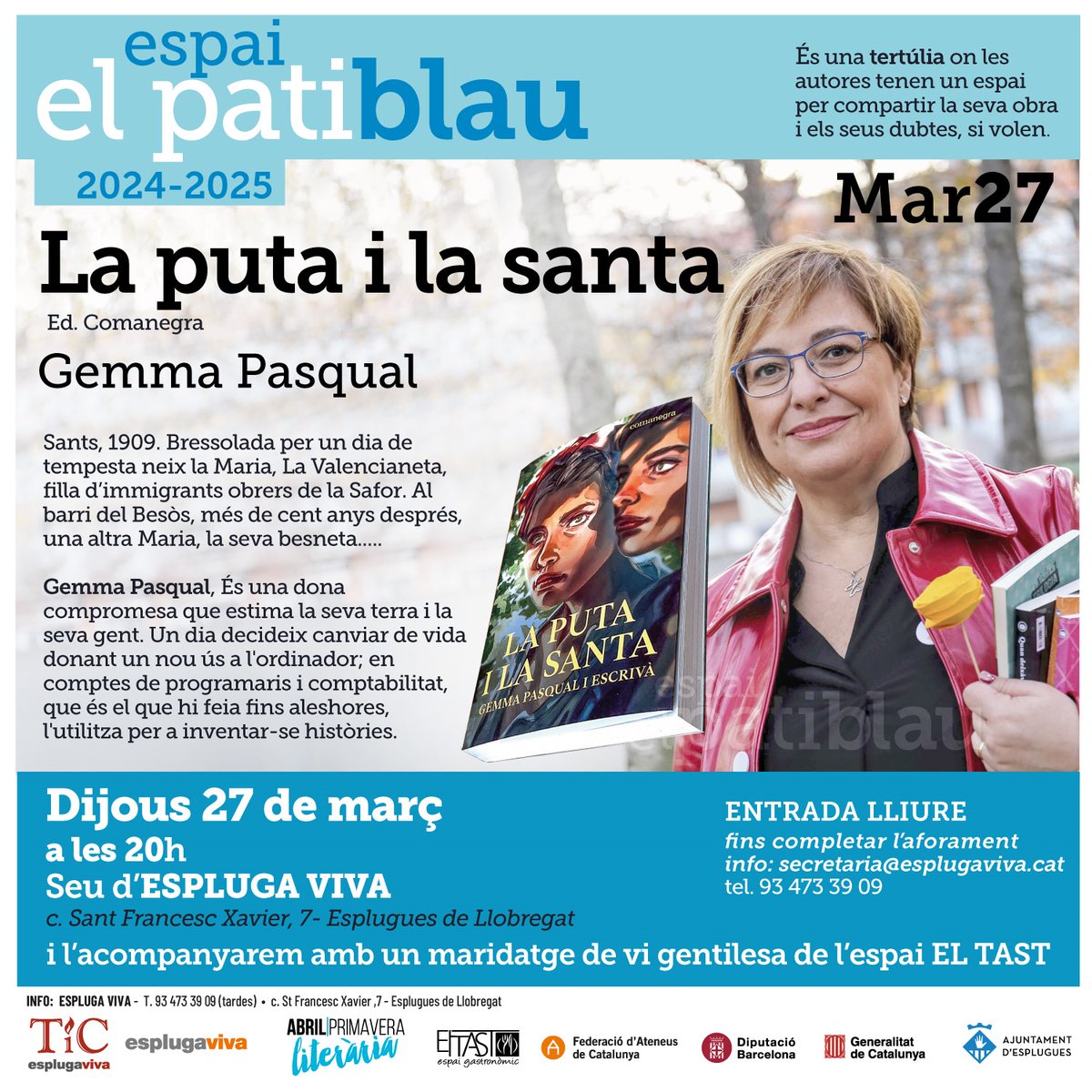 Espluga_Viva's tweet image. Aquest mes de març encara teniu una cita al #PatiBlau amb la @GemmaPasqual 
Reserveu-vos que val molt la pena el seu darrer llibre "La p*ta i la santa" , per cert, ja el podeu trobar a secretaria de l' #EsplugaViva i llegir-lo abans!