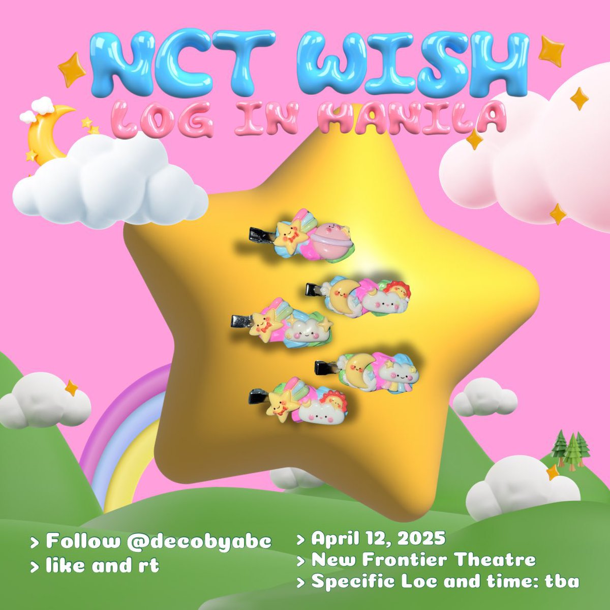 decobyabc's tweet image. 💫NCT WISH LOG IN MANILA DECODEN HAIR CLIP FREEBIE 💫

Mechanics:
⭐️ follow @decobyabc
⭐️ like and rt 
⭐️ only 1 clip per person

🌟when: April 12, 2025
🌟where: New Frontier theater (exact location tba)
 
#NCTWISH #NCTWISH_LOGin_MANILA #NCTWISH_ASIA_TOUR #NCTWISH_LOGin