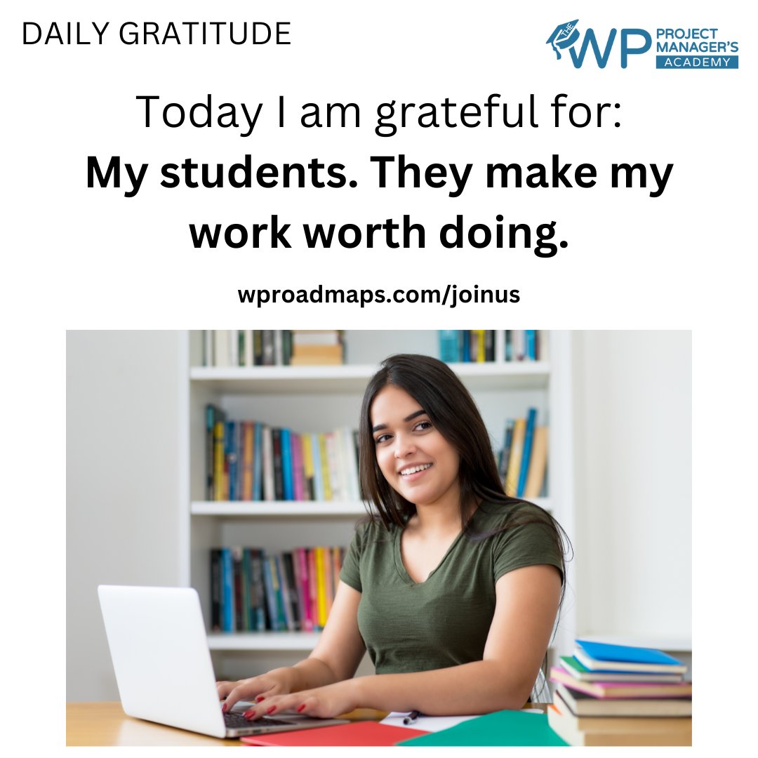 #DailyGratitude Where would I be without my #ProjectManagement students? Nowhere. They make my work worth doing.

 #WordPress 
#Project Management 
#StayProductive 
#StayStrong 
#AlwaysKeepLearning 
#RemainForeverGrateful
#DailyGratitude
#Gratitude
#Appreciation