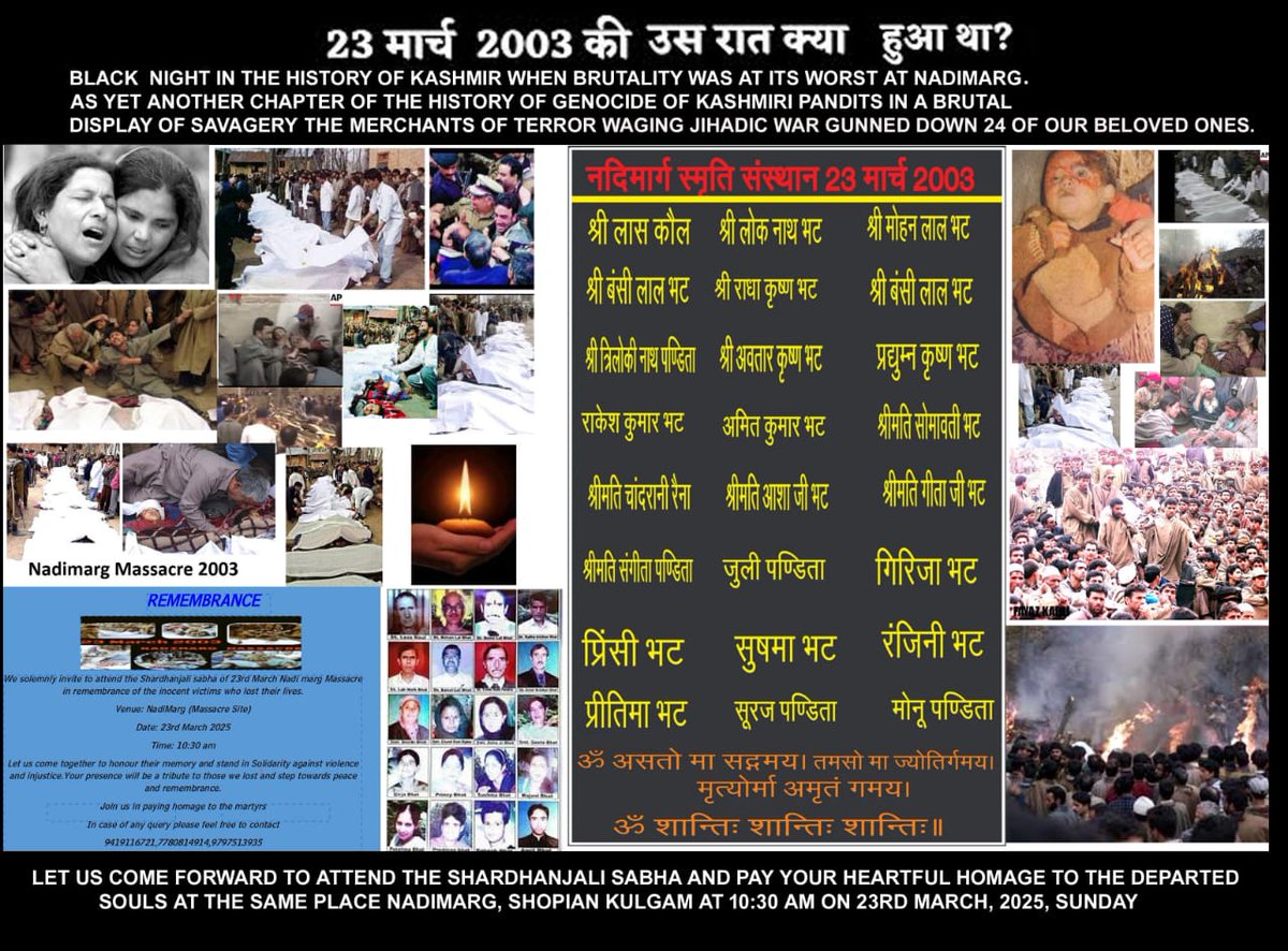 Let's come forward all the people from every section of society and pay homage to the martyers of Nadimarg  at same place where they where brutally massacred in Shopian-Kulgam on 23.03.2025  at 10.30.am.
May our maryters of #Nadimarg attain #Veergati 🙏 🙏 🙏