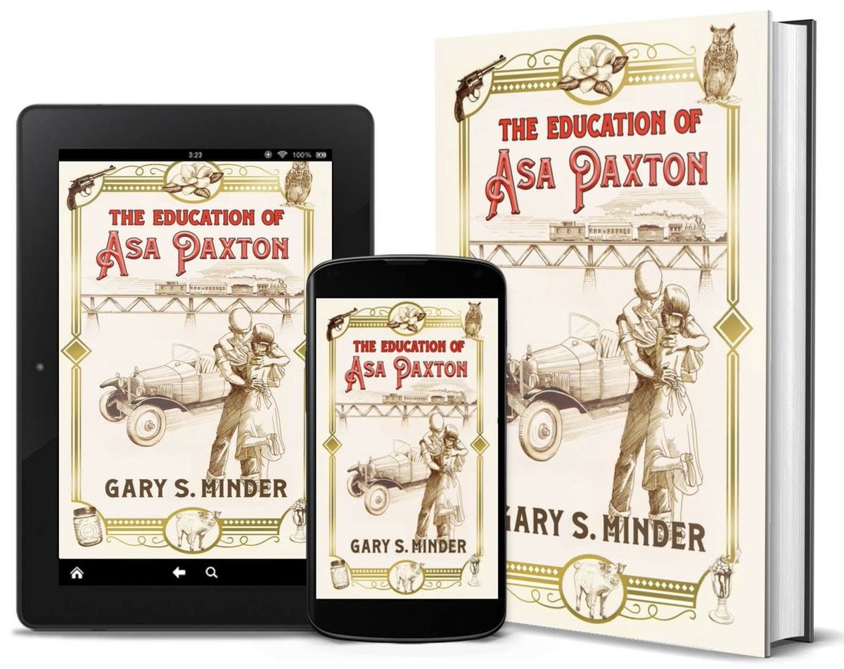 “The Education of Asa Paxton: Coming of Age in the Heart of Dixie” a Southern historical fiction novel by first-time author Gary S. Minder is available on Amazon.