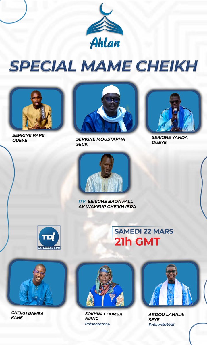 dialibatoumedia's tweet photo. ✨ AHLAN – Votre émission spéciale Ramadan ✨
📌 Thème du jour : SPECIAL MAME CHEIKH IBRAHIMA FALL
🌟 Invité d'honneur : Serigne Moustapha Seck
📅 RDV ce samedi 22 mars à 21h GMT, en direct sur YouTube #TDI !
#TDisenegal #TDIdiaspora #Ahlan #Qacida https://t.co/FLTQVWEccW