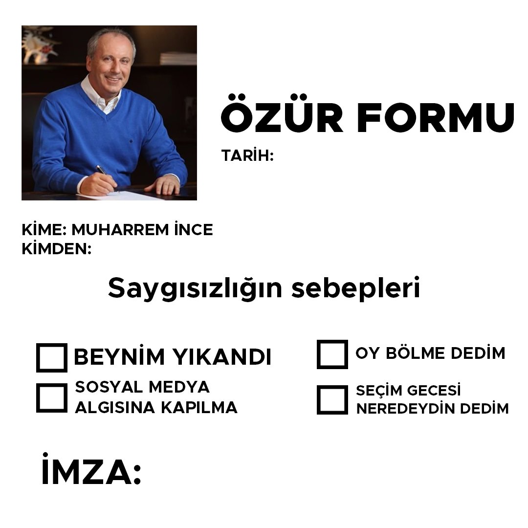 yigidos_'s tweet photo. MUHARREM İNCE'DEN ÖZÜR FORMUDUR https://t.co/lMUVCEYMV9