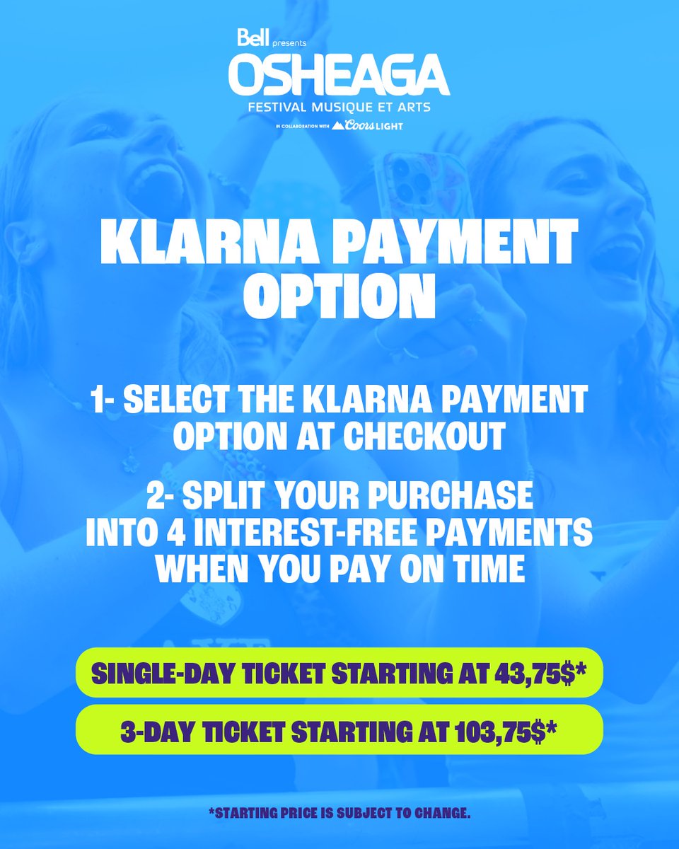 Options de paiement | Payment options✨ 
 
On a la solution pour vous 🤝 Klarna offre 4 paiements sans intérêt pour vos billets journaliers ou passe week-end!
 
🎫 OSHEAGA.com
 
We’ve got your back 🤝 Klarna offers 4 interest-free payments for your single-day ticket