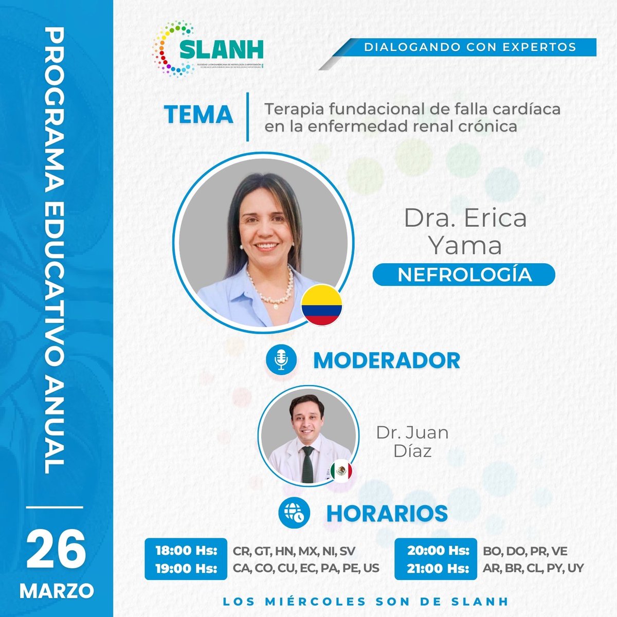 ✅ PROGRAMA EDUCATIVO DIALOGANDO CON EXPERTOS SLANH

🚀 TEMA: Terapia fundacional de falla cardíaca en la enfermedad renal crónica

🗓️ Miércoles 26 de marzo de 2025
🕖 19:00 Hs: 🇵🇦 PA

✅ REGISTRO: bit.ly/slanh26marzo 👈

🌐 slanh.net
#slanh #soynefrólogo