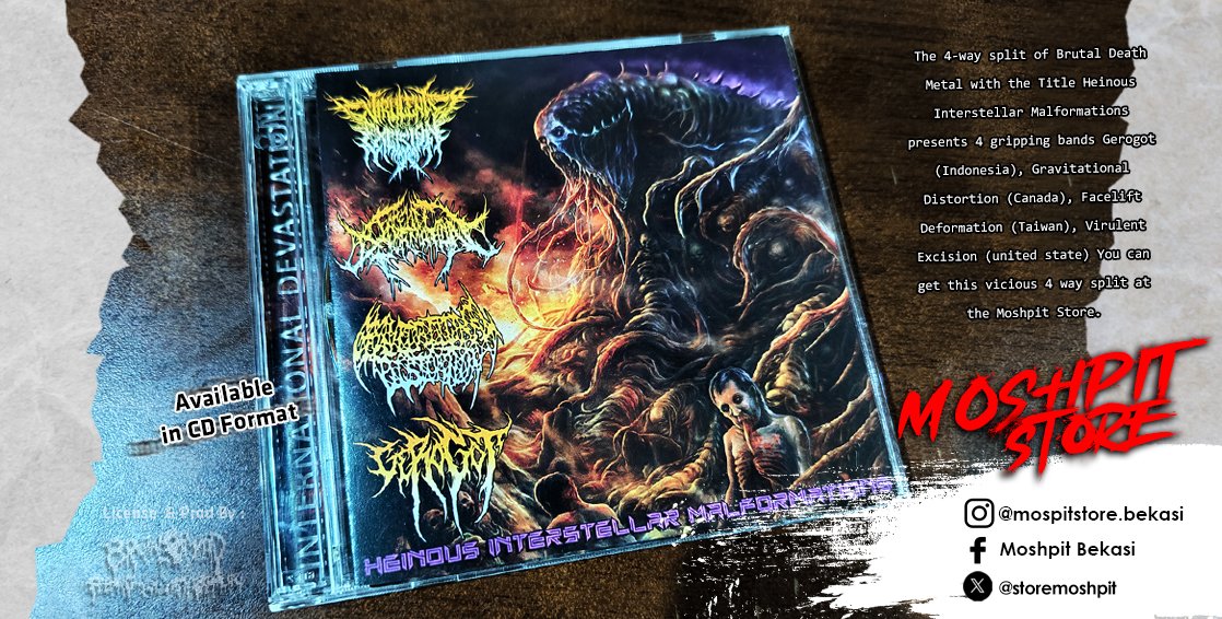CD
Heinous Interstellar Malformations 4Way Split.

Band : Gerogot / Gravitational Distortion / Facelift Deformation / Virulent Excision.

P+C : 2021 Brutal Mind
Condition : New (Not Seal)
For order please WhatsApp or visit our store.