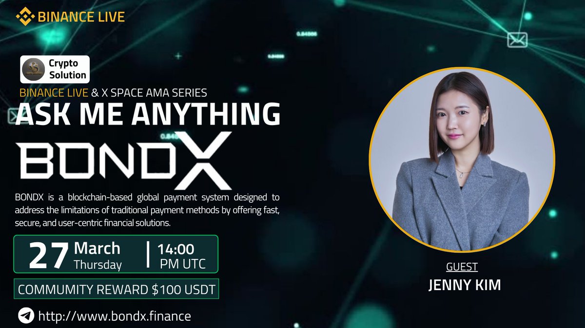 🔊We Are Present More Exciting  #BinanceLiveAMA &amp; #XSPACE Broadcast With Bondx

⏰ Date : 27th March 2025
🕒Time : 14:00 PM UTC
💰Reward : $100 USDT  

💬 Guest : 
&gt; JENNY KIM

🏠𝙑𝙀𝙉𝙐𝙀 :  Binance Live &amp; X 
             
⚡Join Binance Live AMA : 
binance.com/live/video?roo…