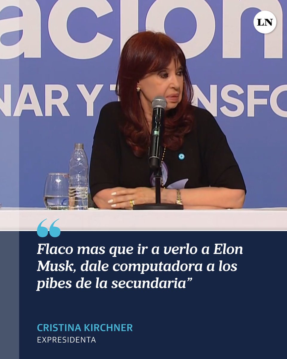 Cristina Kirchner en el Congreso Educativo Nacional en la Facultad de Ciencias Sociales de la UBA: "Flaco mas que ir a verlo a Elon Musk, dale computadora a los pibes de la secundaria".