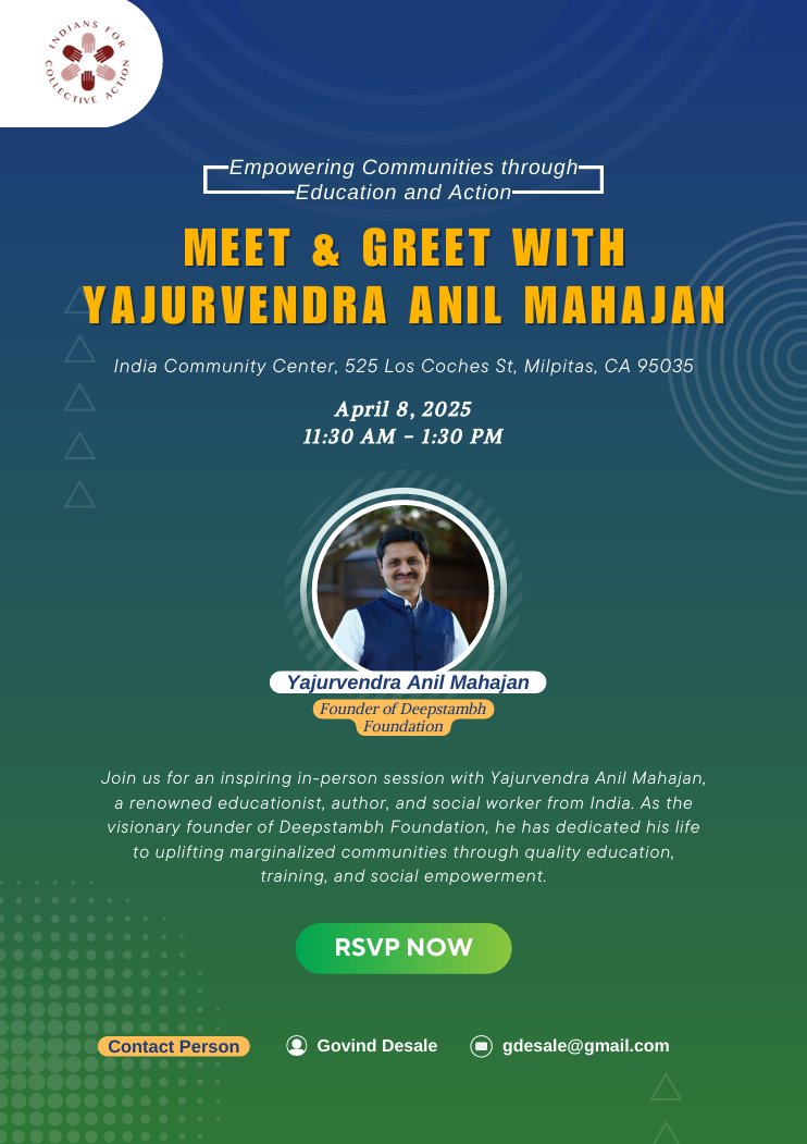 🌟 Meet &amp; Greet: Yajurvendra A. Mahajan, Founder of Deepstambh Foundation

📅 Apr 8 | 🕚 11:30 AM–1:30 PM
📍 India Community Center, Milpitas, CA

Don’t miss this inspiring session!

👉RSVP now  forms.gle/oZ7arAFTXH43iM…
👉More info  bit.ly/41N5lzL

#SocialImpact #ICAEvent