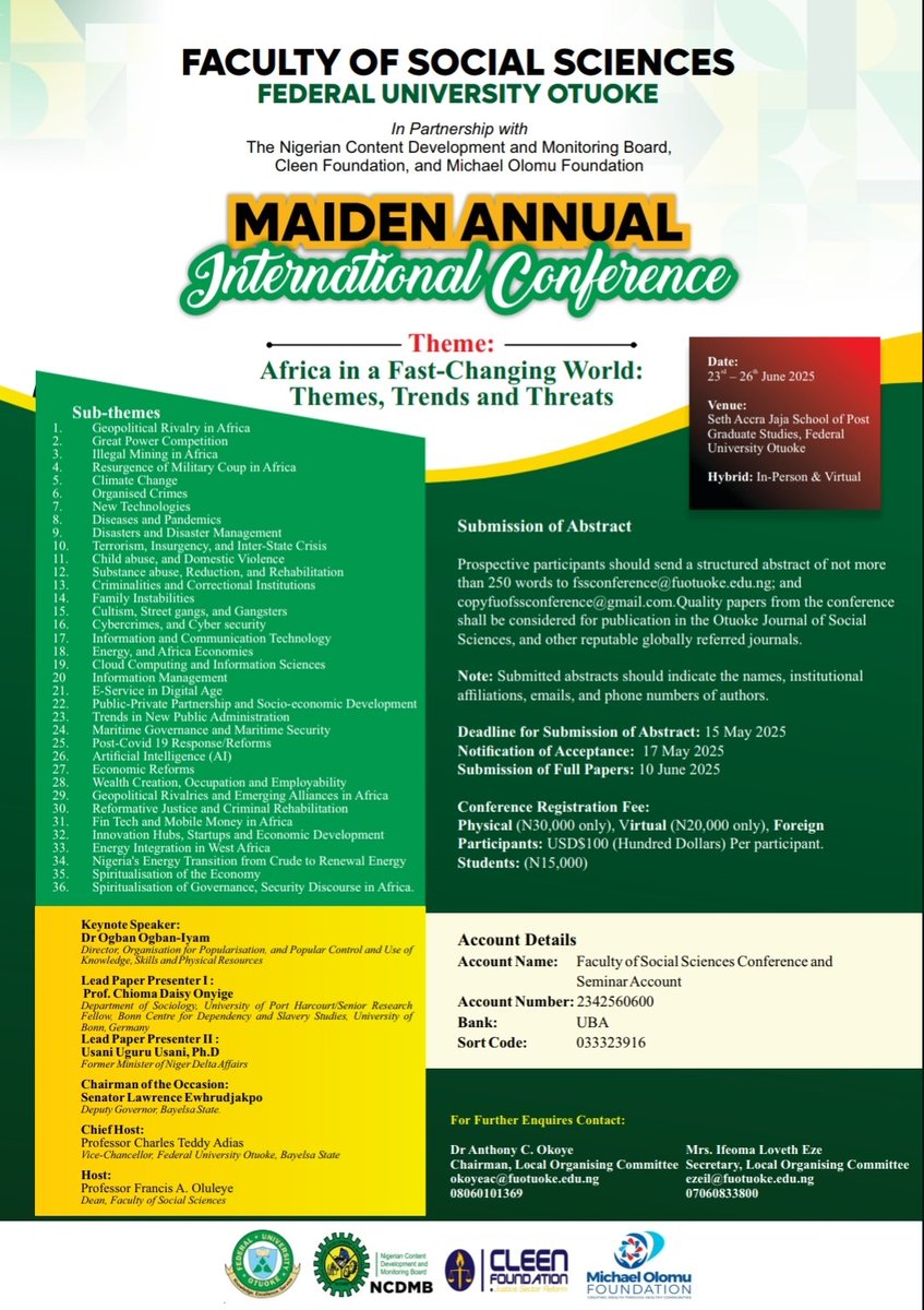 *Call for Abstract*(CfA)

The Faculty of Social Sciences, Federal University Otuoke announces its maiden International Conference (Hybrid).

You are invited to submit an abstract on the conference theme and other related issues.

See the attached flyer for details.