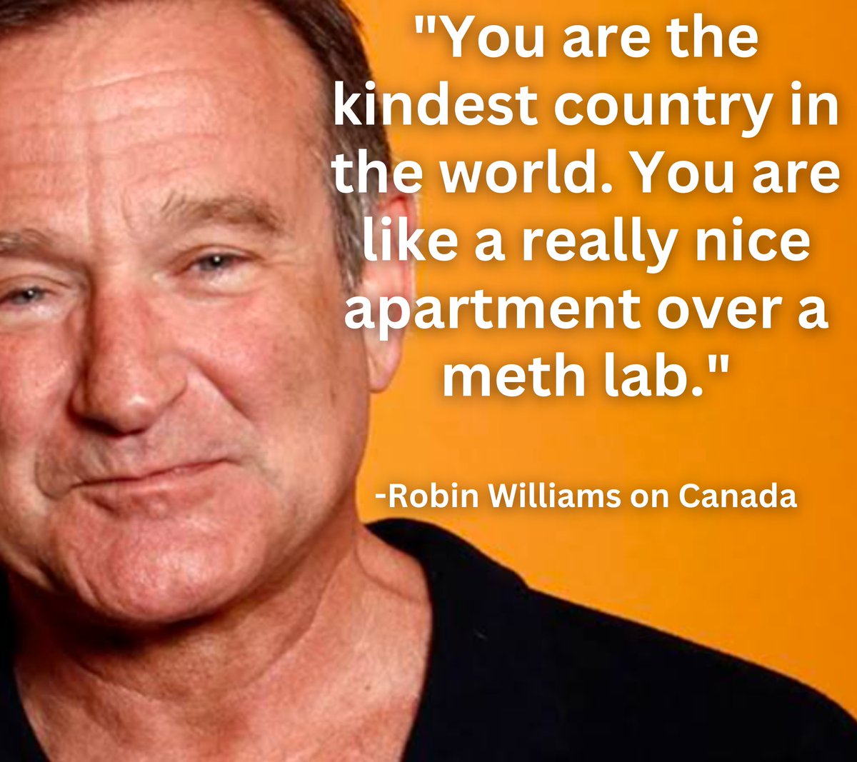 Robin Williams was spot on about Canada 🇨🇦