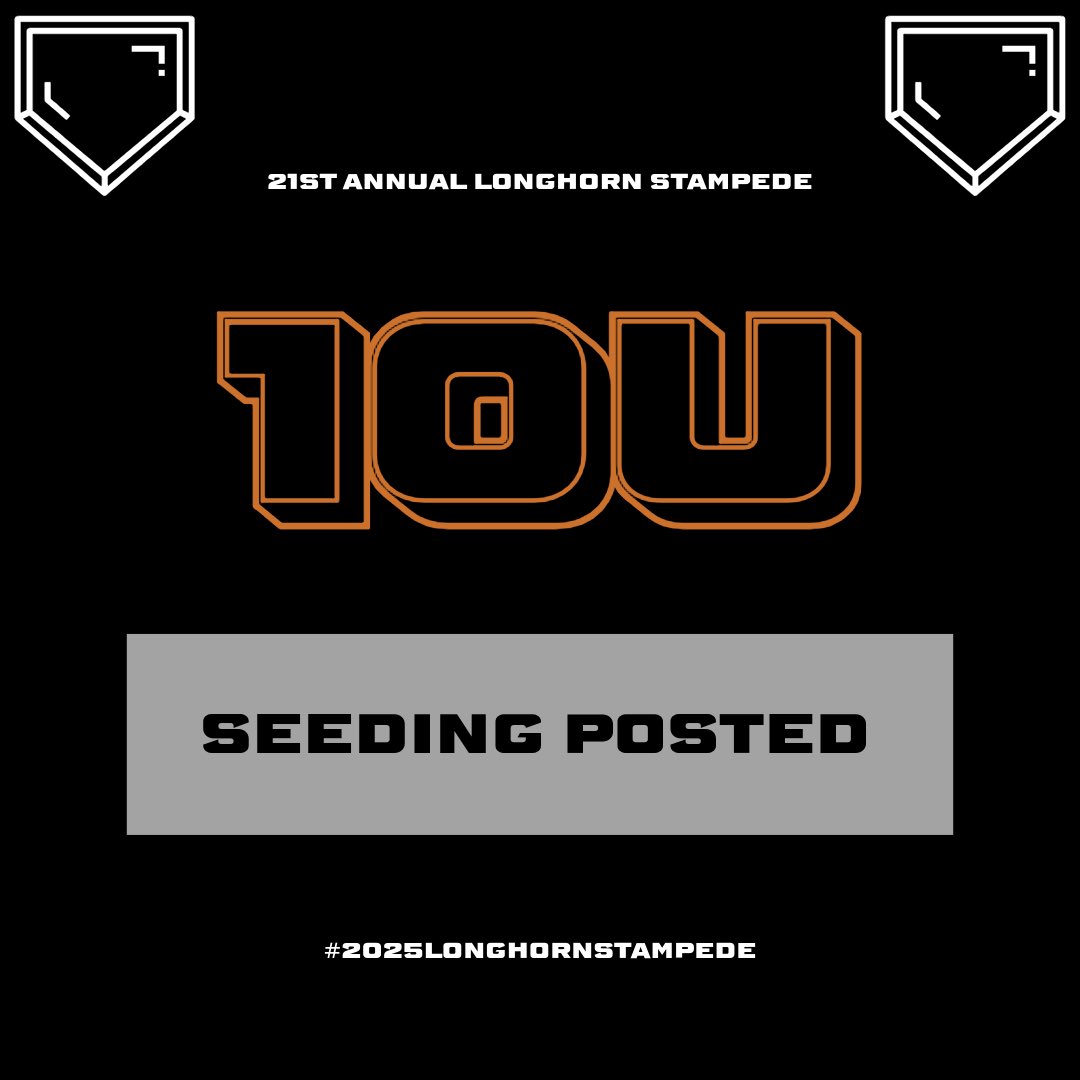10u playoff seeding is posted! #2025LonghornStampede