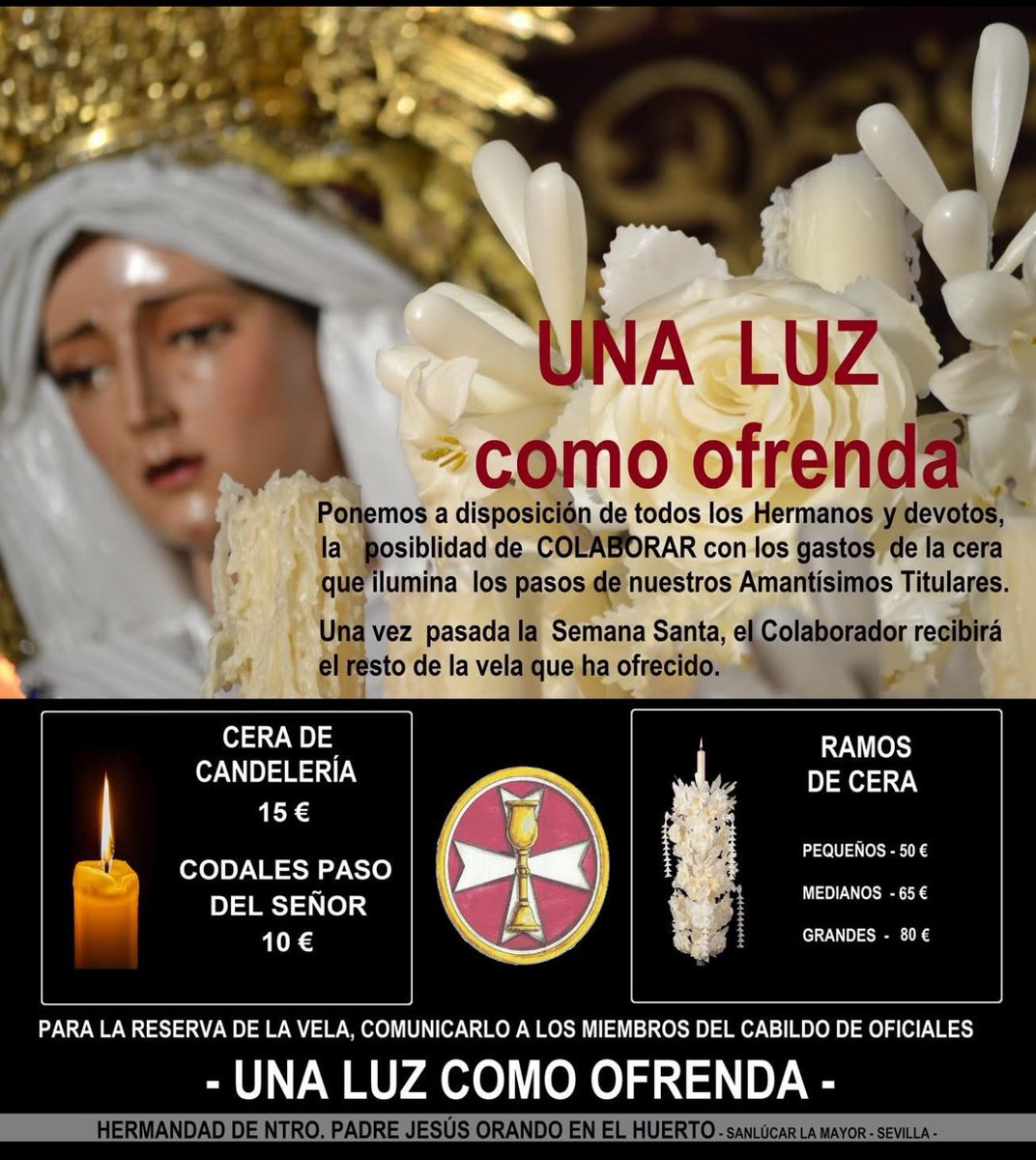 Un año más, ponemos a disposición de todos los Hermanos y devotos, la posiblidad de COLABORAR con los gastos de la cera que ilumina los pasos de nuestros Amantísimos Titulares.
Una vez pasada la Semana Santa, el Colaborador recibirá el resto de la vela que ha ofrecido.