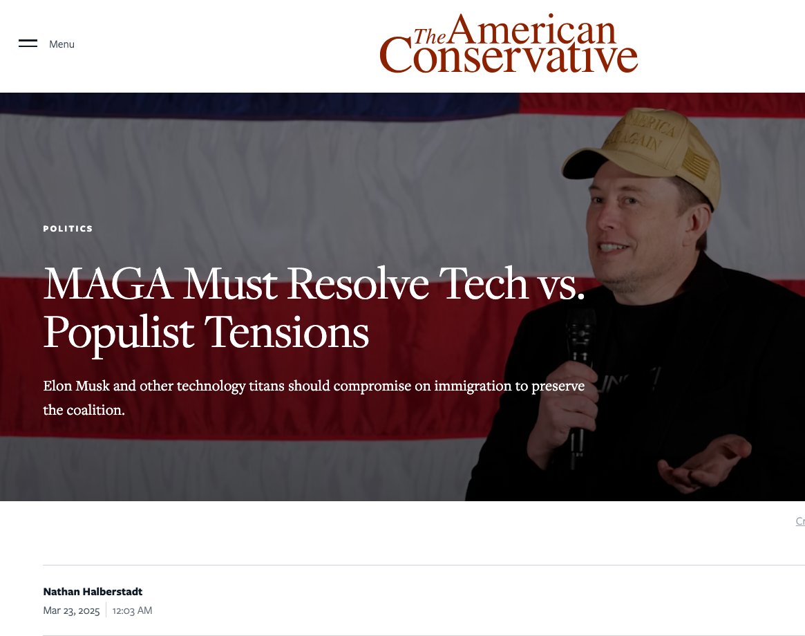 NatHalberstadt's tweet photo. My piece in @amconmag today:

“The Tech Right has good reason to compromise and take a harder line on immigration. If AI holds as much potential as people like Musk and Andreessen say, then America doesn’t actually need to flood the country with coders from India.” https://t.co/XqIVcugV5p