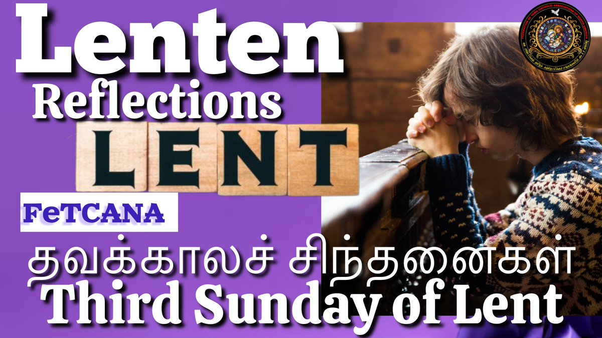 fetcana's tweet photo. Third Sunday of Lent, FeTCANA’s Lenten Reflections by Fr Parthiban Raj from CATCA. Watch and share with your groups &amp; friends. Click to watch https://t.co/z7hvFQ8gFK
#Lent #LentenReflections #TamilLentenMessage #LetenMessage #Catholics #TamilCatholics #TamilCatholicsUSA #FeTCANA https://t.co/Q9gAId0zLj