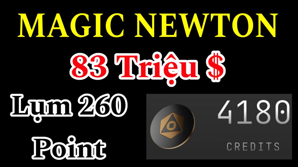 HungTinh1993's tweet image. NEWTON LỤM 260 POINT NHIỆM VỤ MỚI KÈO 83 TRIỆU USDT ĐANG AIRDROP 

Video và link đăng ký phần bình luận 

#newton #magicnewton 
#magiclabs #magic_labs  #magicairdrop #kiemtien #crypto #HungTinh