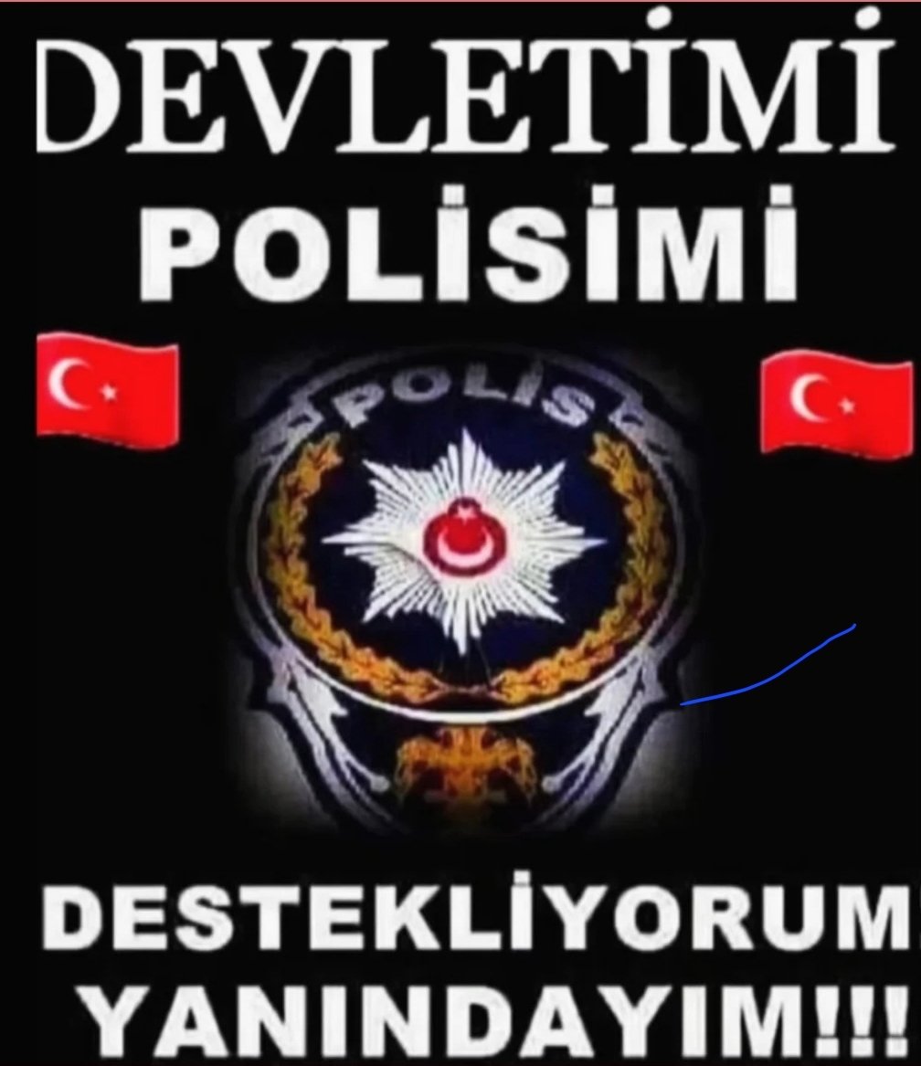 #PolisiminYanındayım    
#DevletiminYanındayım
