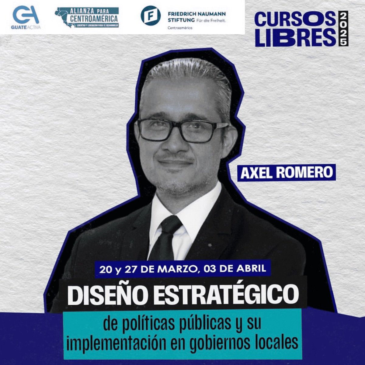 axelromg's tweet photo. Muy a gusto de colaborar de nuevo con la Alianza para Centroamérica de la @FNF_CA y @GuateActiva en esta nueva serie de cursos libres con el tema “Diseño Estratégico de Políticas Públicas y Su Implementación En Gobiernos Locales”. Por la libertad y la democracia!!! https://t.co/VcId7ImIev
