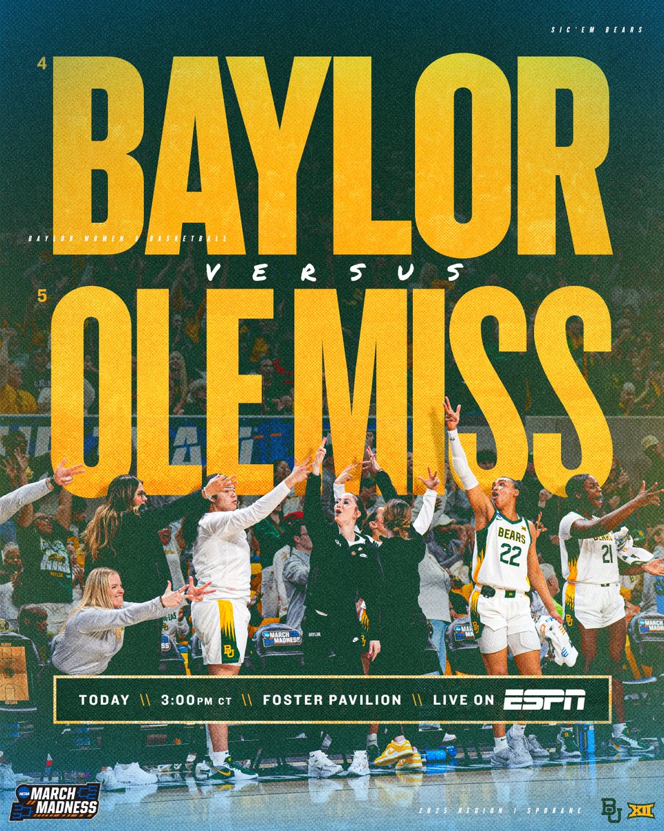 BaylorWBB's tweet photo. Round Two 🏀 

🆚 5 Ole Miss
⏰ 3:00pm ct 
📍 Waco, TX 
🏟️ Foster Pavilion 
📺 ESPN
🔗 https://t.co/gbPHgzZtkc 

#SicEm | #GreaterThan https://t.co/dAfGI3yVg7