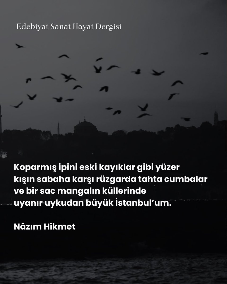 🪶Günün Şiiri
📜 Dörtlük
✍🏻 Nâzım Hikmet