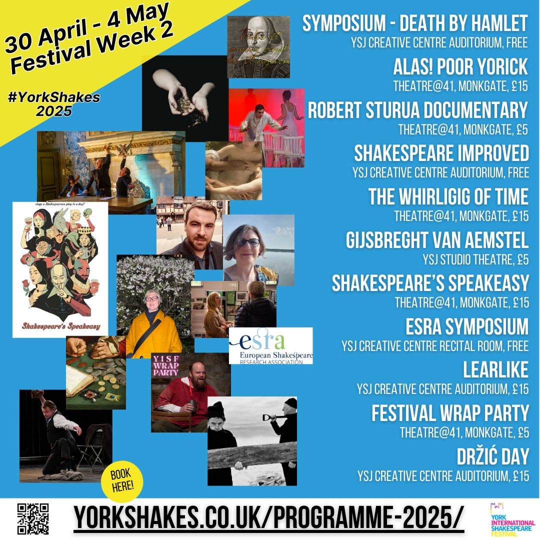 YorkShakes's tweet photo. #YorkShakes 2025! You've seen what Week 1 has to offer...now feast your eyes on Week 2! We have symposiums, shows, films, readings, and a party all for you to look forward to! 
Find out more and book your tickets at https://t.co/3dhEBw9RRu 
#York #YISF #Shakespeare #ESFN #2025 https://t.co/dSYsYZajFR