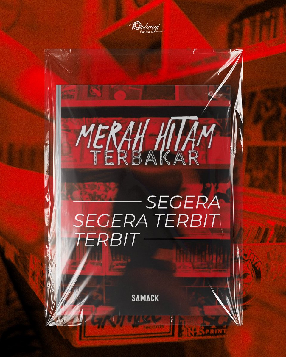 Segera Terbit!

Merah Hitam Terbakar
Penulis: Samack
Penerbit Pelangi Sastra