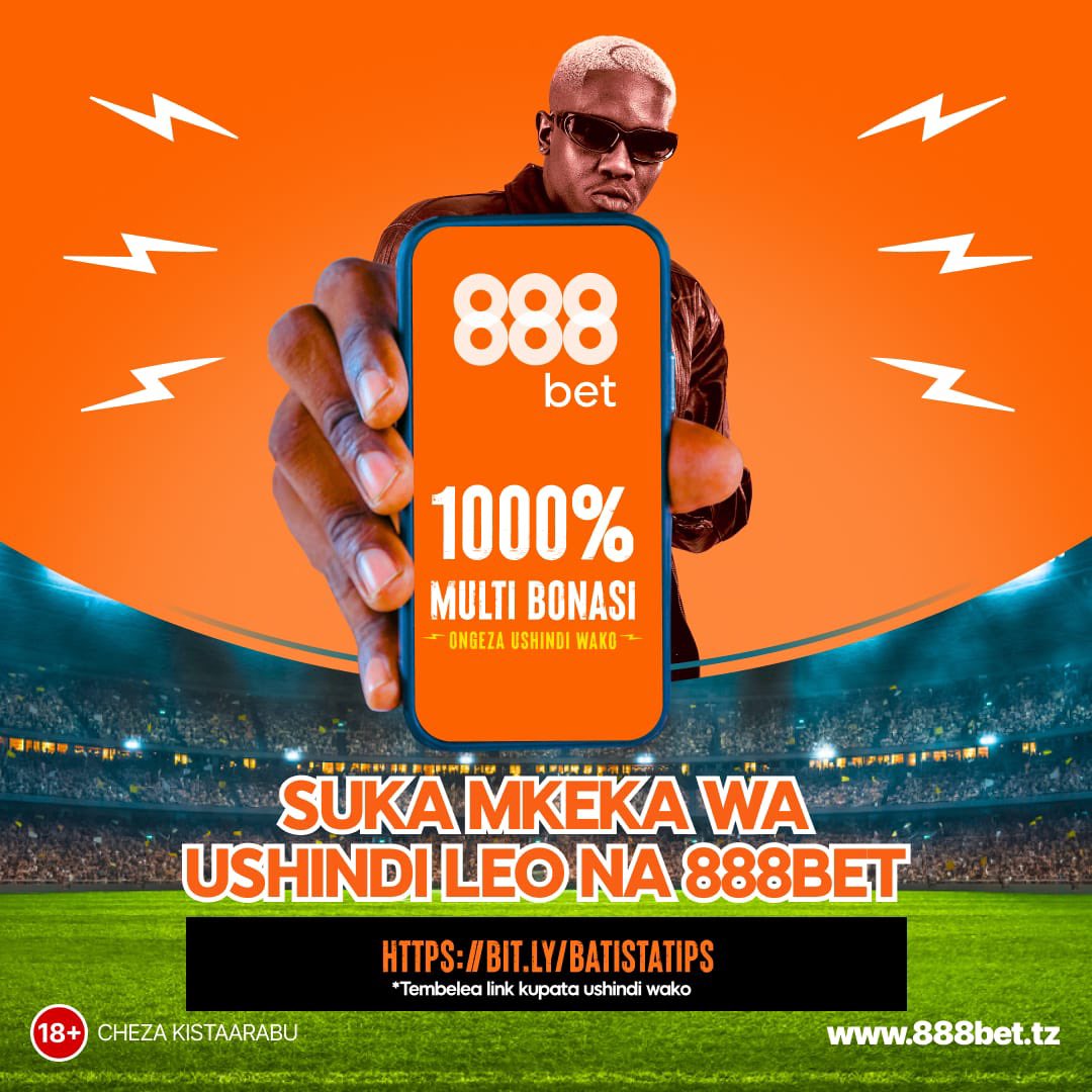 >MOJA YA VITU SIWEZI KUWA MCHOYO NI MACHIMBO YA KUBET YA KIBABE YENYE FURSA NA ODDS MSHINDO🙌🏾

>Not yet on 888BET🇹🇿? Click Here to Register👇
bit.ly/batistatips

💎𝗝𝗶𝘀𝗮𝗷𝗶𝗹𝗶 888BET🇹🇿 𝗵𝗮𝗽o juu bofya Link!

>CHAPA REPOST MWANANGU TUONANE GANJI TIME NA FREE BETS LEO⏱️